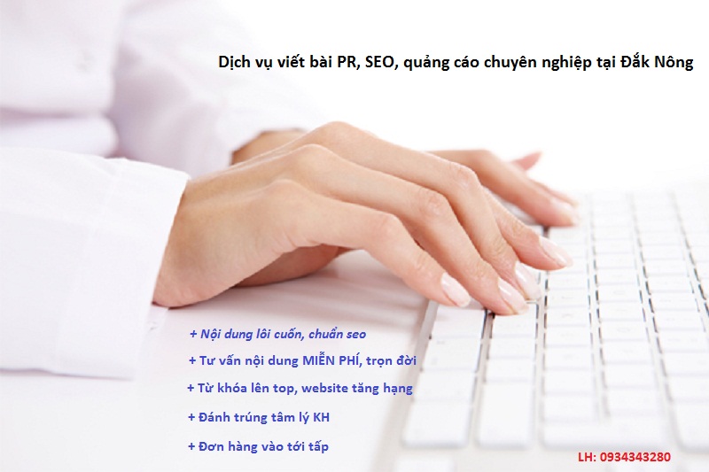 Viết bài PR Đắk Nông, viết bài seo quảng cáo bán hàng hiệu quả cho doanh nghiệp tại tỉnh Daknong